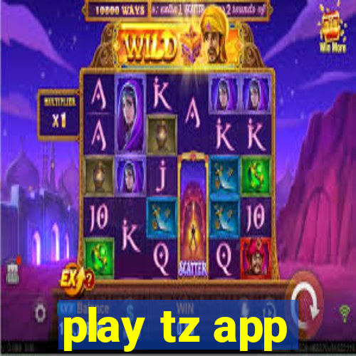 play tz app